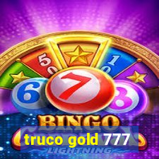 truco gold 777